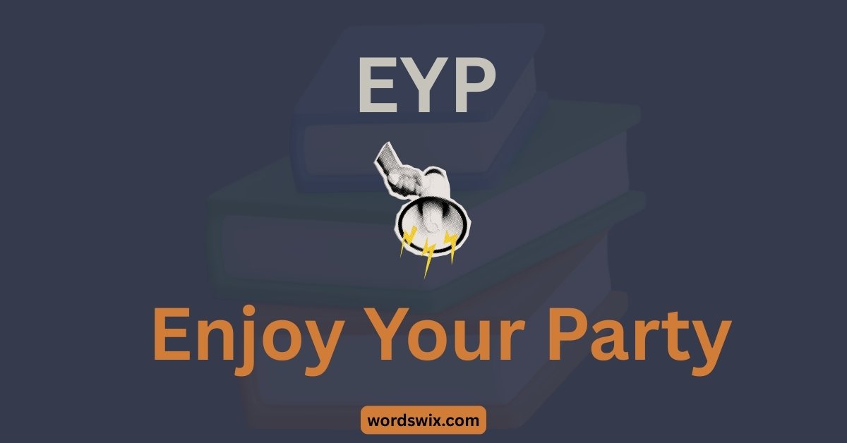 EYP Meaning in Text
