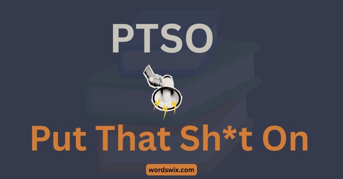 PTSO Meaning