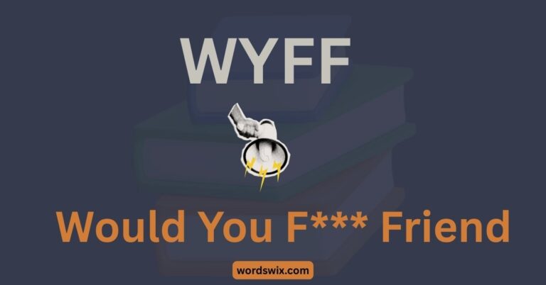 WYFF Meaning in Text