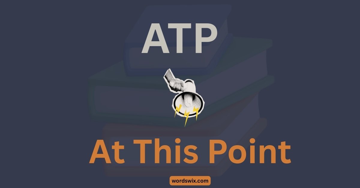 ATP Meaning in Text
