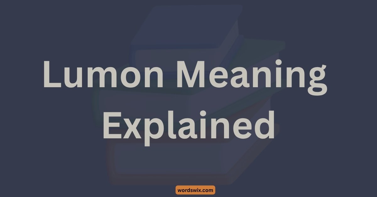 Lumon Meaning Explained
