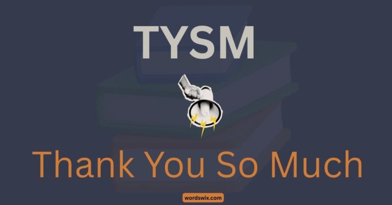 TYSM meaning in text
