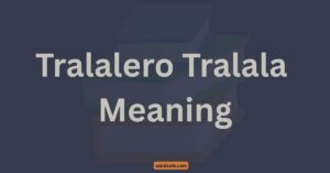 Tralalero Tralala Meaning