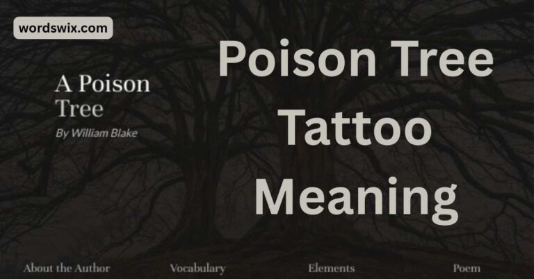 Poison Tree Tattoo Meaning: Symbolism and History