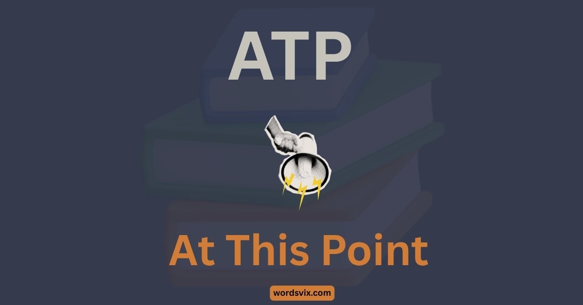 What Does ATP Mean in Text