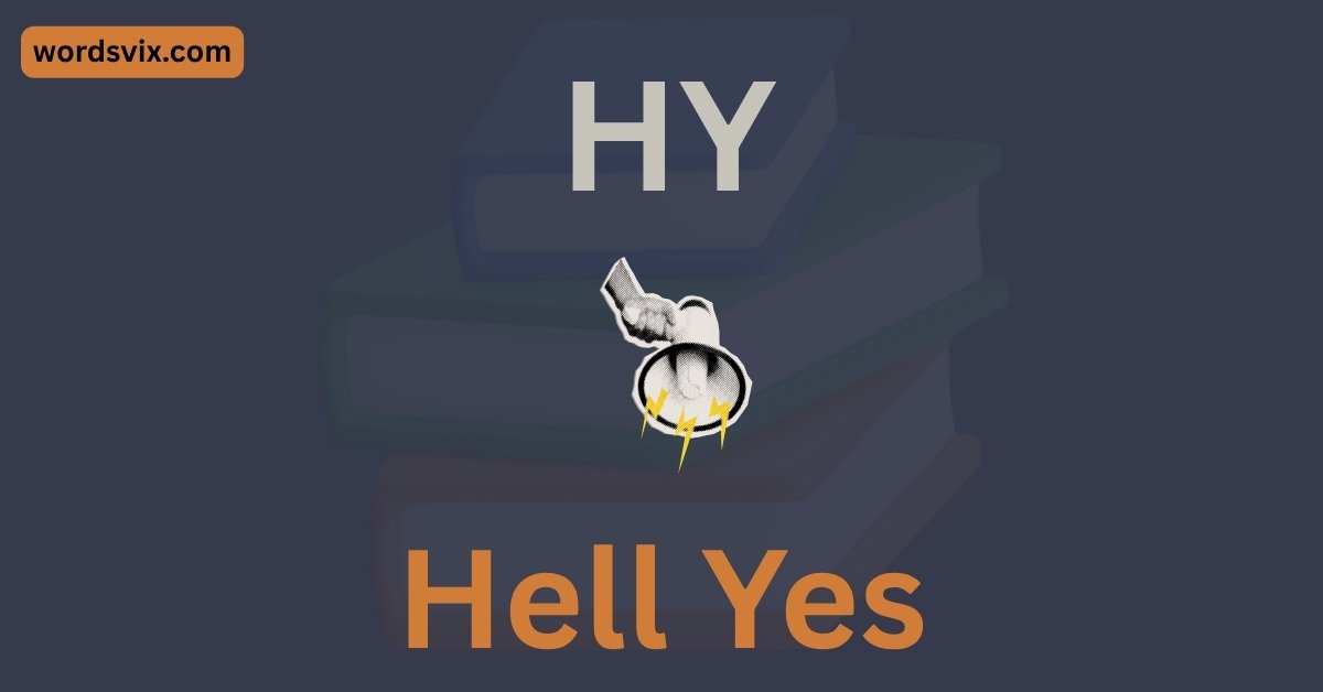 What Does HY Mean in Text