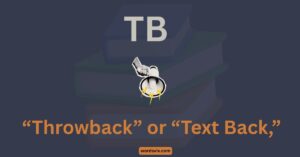 What Does TB Mean in Text