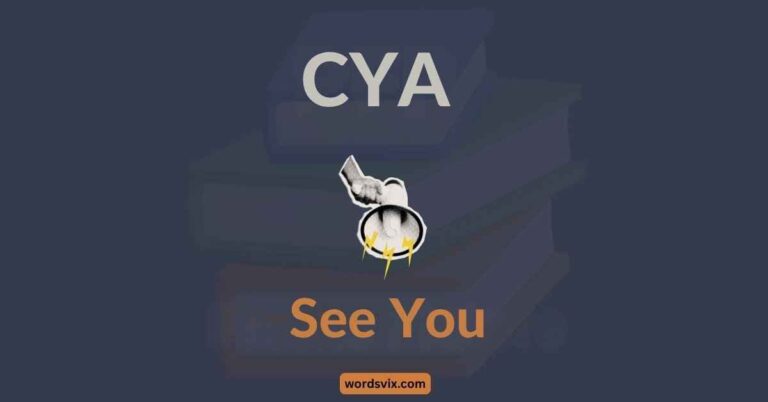 CYA Meaning in Text