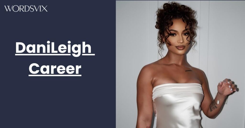 DaniLeigh Career