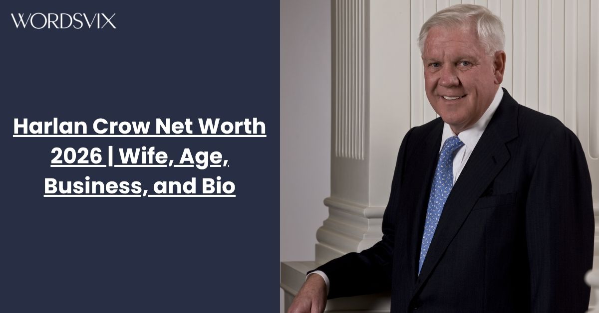Harlan Crow Net Worth 2026 | Wife, Age, Business, and Bio