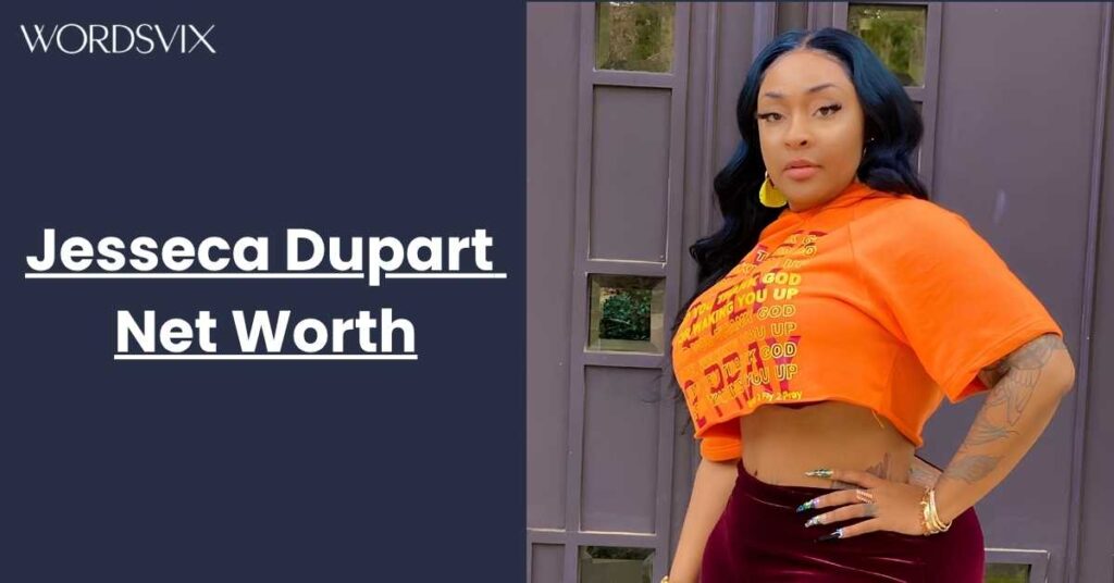 Jesseca Dupart Net Worth
