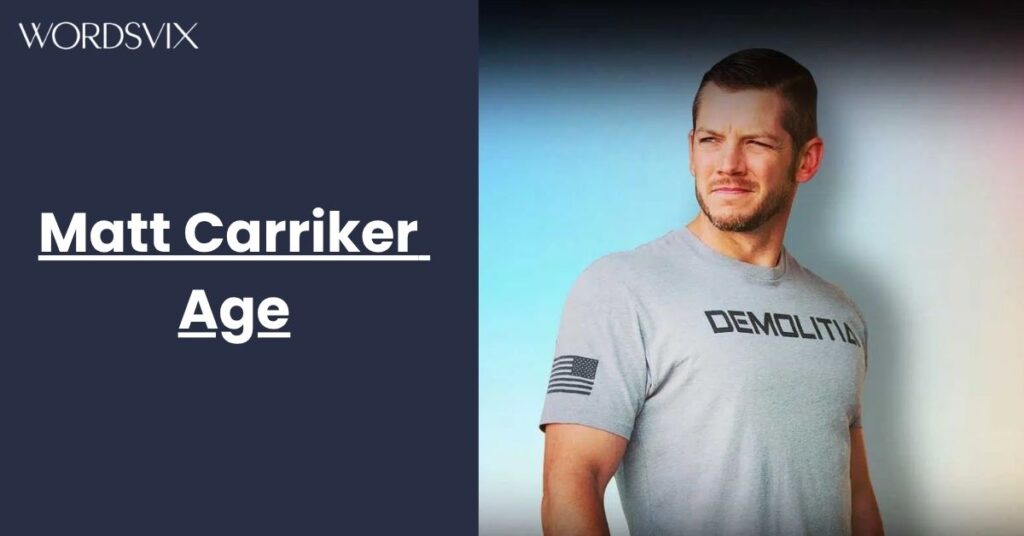 Matt Carriker Age