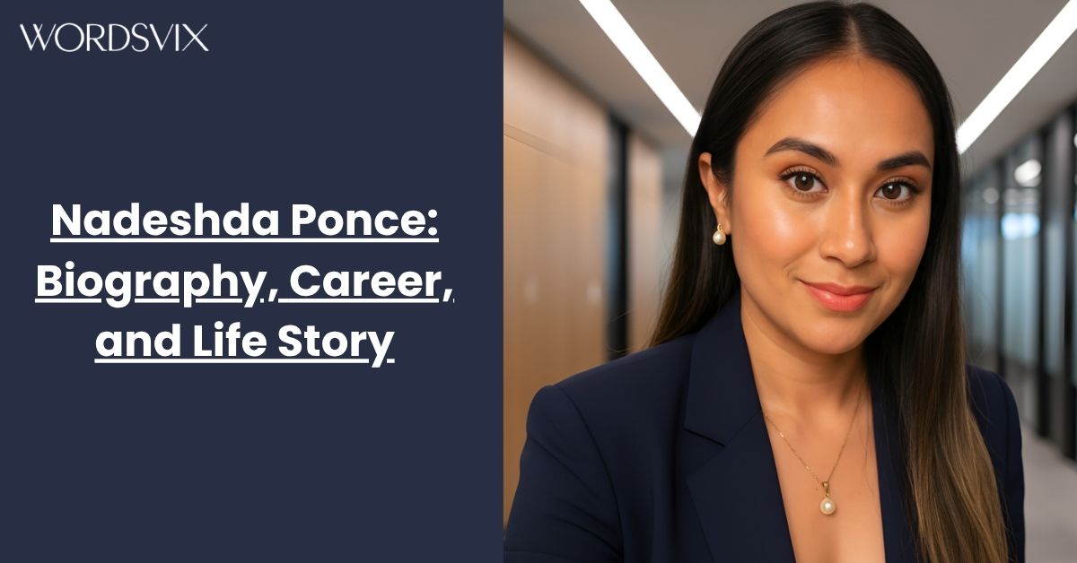 Nadeshda Ponce: Biography, Career, and Life Story