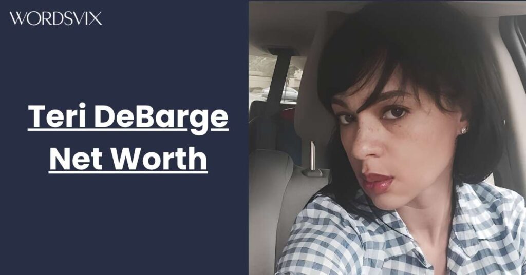 Teri DeBarge Net Worth