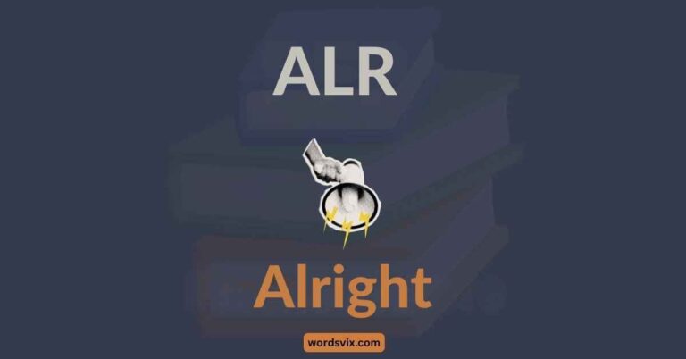 What Does ALR Mean in Text