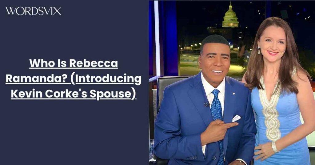 Who Is Rebecca Ramanda? (Introducing Kevin Corke's Spouse)