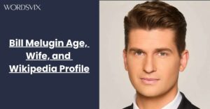 Bill Melugin Age, Wife, and Wikipedia Profile