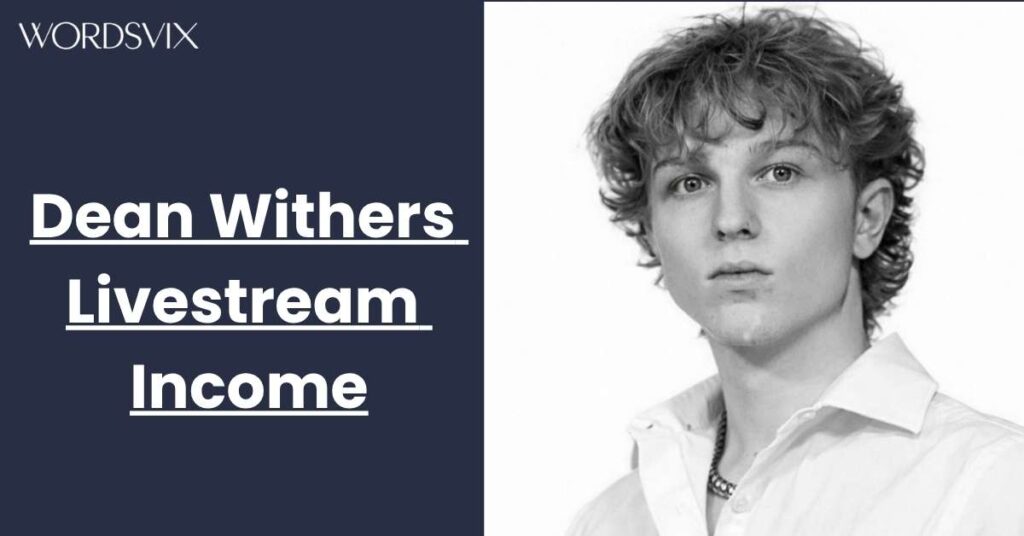 Dean Withers Livestream Income