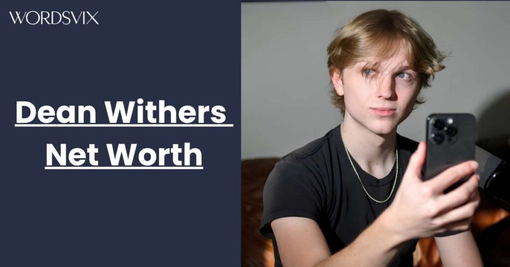 Dean Withers Net Worth