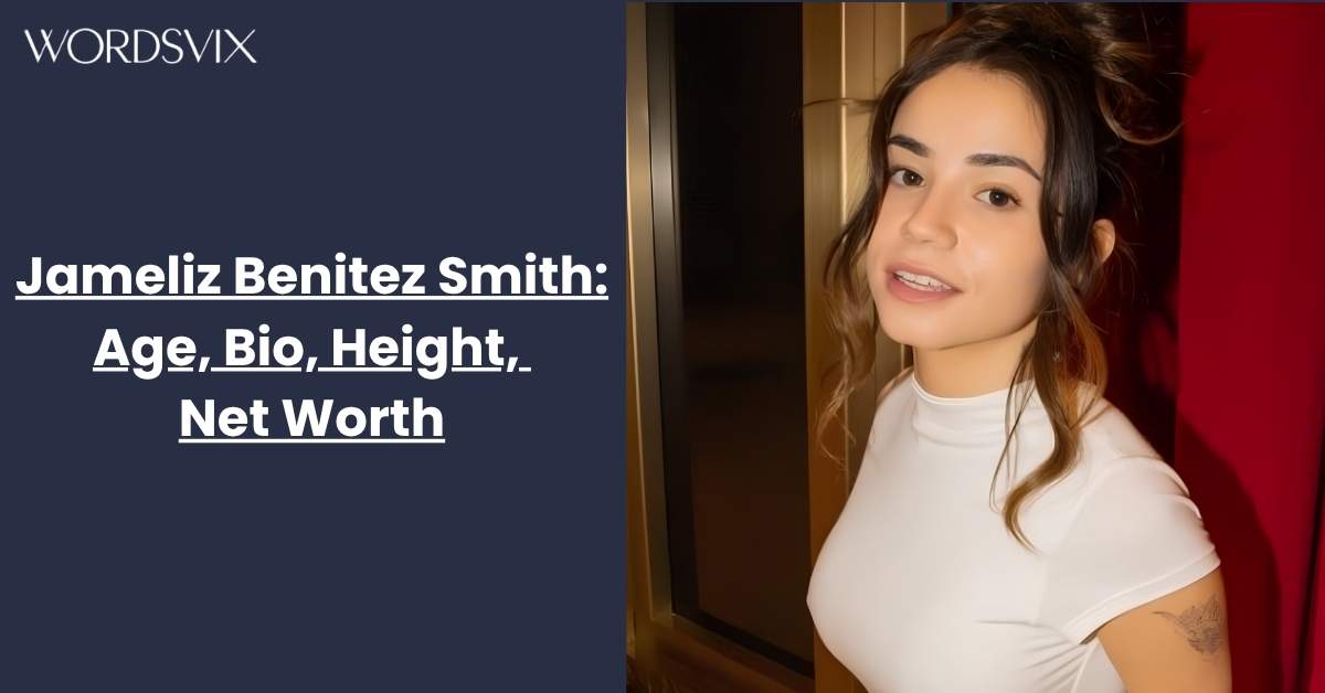 Jameliz Benitez Smith: Age, Bio, Height, Net Worth