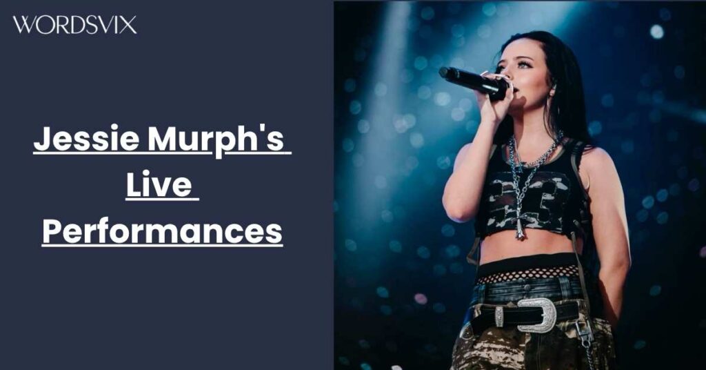 Jessie Murph Live Performances