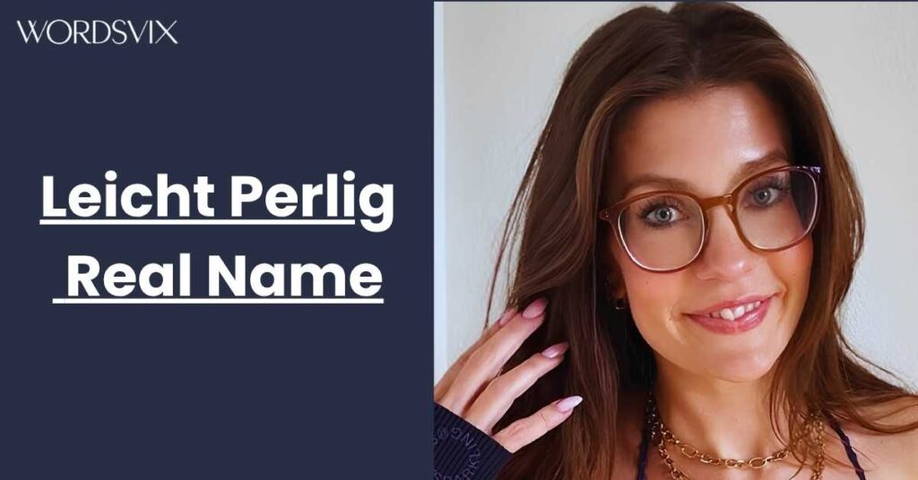 Leicht Perlig Real Name